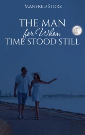 The Man For Whom Time Stood Still