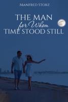 The Man For Whom Time Stood Still