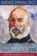The Man In Grey (Esprios Classics)
