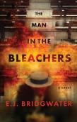 The Man In The Bleachers