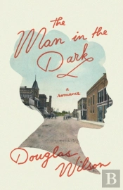 The Man In The Dark: A Romance