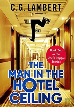 Bertrand.pt - The Man In The Hotel Ceiling