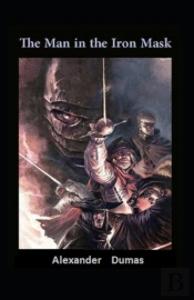 The Man In The Iron Mask Illustrated