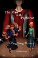 The Man In The Petticoat: A Drag Shergi Mystery