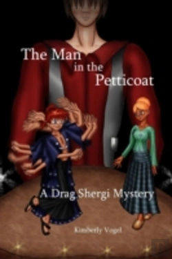Bertrand.pt - The Man In The Petticoat: A Drag Shergi Mystery