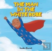 The Man In The White Robe
