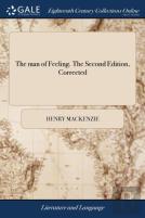 The Man Of Feeling. The Second Edition, Corrected