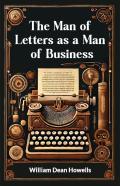 The Man Of Letters As A Man Of Business