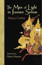 The Man Of Light In Iranian Sufism