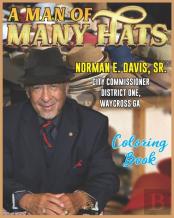 The Man Of Many Hats Norman E. Davis, Sr.