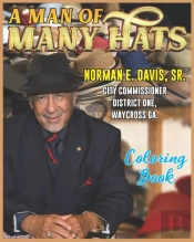 The Man Of Many Hats Norman E. Davis, Sr.