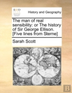 Bertrand.pt - The Man Of Real Sensibility: Or The Hist