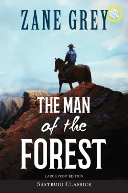 Bertrand.pt - The Man Of The Forest (Annotated, Large Print)