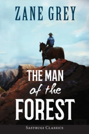 The Man Of The Forest (Annotated)