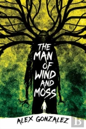 The Man Of Wind And Moss