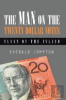 The Man On The Twenty Dollar Notes