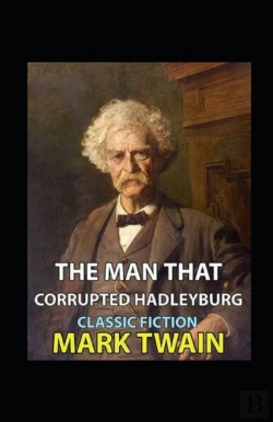 Bertrand.pt - The Man That Corrupted Hadleyburg Annotated