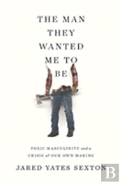 The Man They Wanted Me To Be