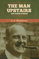 The Man Upstairs And Other Stories