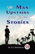 The Man Upstairs And Other Stories