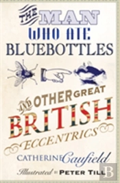 The Man Who Ate Bluebottles