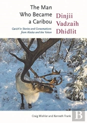 The Man Who Became A Caribou