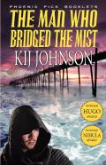 The Man Who Bridged The Mist - Hugo & Nebula Winning Novella