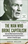 The Man Who Broke Capitalism