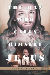 The Man Who Calls Himself Jesus