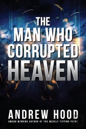 The Man Who Corrupted Heaven