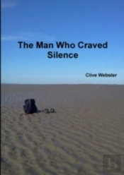 The Man Who Craved Silence