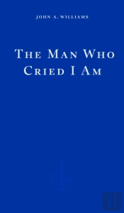 The Man Who Cried I Am