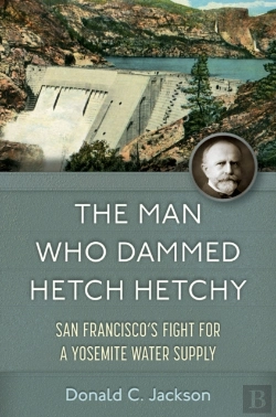 Bertrand.pt - The Man Who Dammed Hetch Hetchy Volume 8