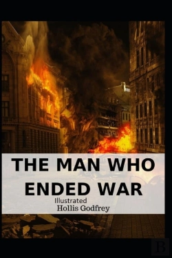 Bertrand.pt - The Man Who Ended War Illustrated