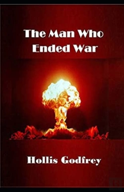 Bertrand.pt - The Man Who Ended War Illustrated