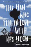 The Man Who Fell In Love With The Moon