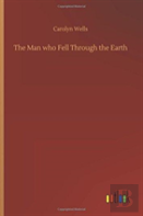The Man Who Fell Through The Earth