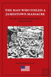 The Man Who Foiled A Jamestown Massacre