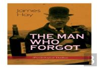 The Man Who Forgot (Psychological Thriller)