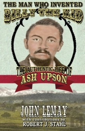 The Man Who Invented Billy The Kid: The