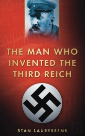 The Man Who Invented The Third Reich