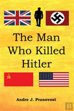 Bertrand.pt - The Man Who Killed Hitler
