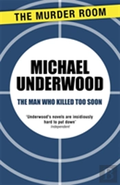 The Man Who Killed Too Soon