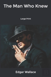 The Man Who Knew