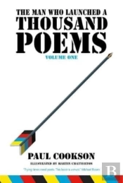 The Man Who Launched A Thousand Poems, Volume One