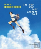 The Man Who Leapt Through Film: The Art Of Mamoru Hosoda