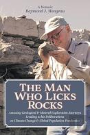 The Man Who Licks Rocks