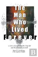 The Man Who Lived Forever