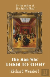 The Man Who Looked Too Closely