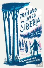 The Man Who Loved Siberia